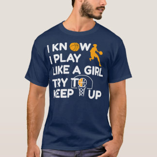 Basketball Saying  Women Ladies Girl T-Shirt