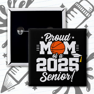 Basketball Senior Class 2025 Graduation Proud Mum 15 Cm Square Badge