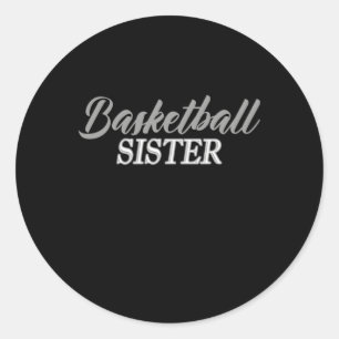 Basketball Sister Sibling Classic Round Sticker