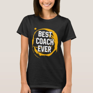 Basketball Sport Gift Best Coach Ever Birthday Gif T-Shirt