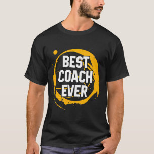 Basketball Sport Gift Best Coach Ever Birthday Gif T-Shirt