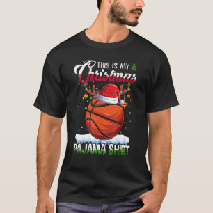 Basketball Sport Xmas This Is My Christmas Pajama T-Shirt