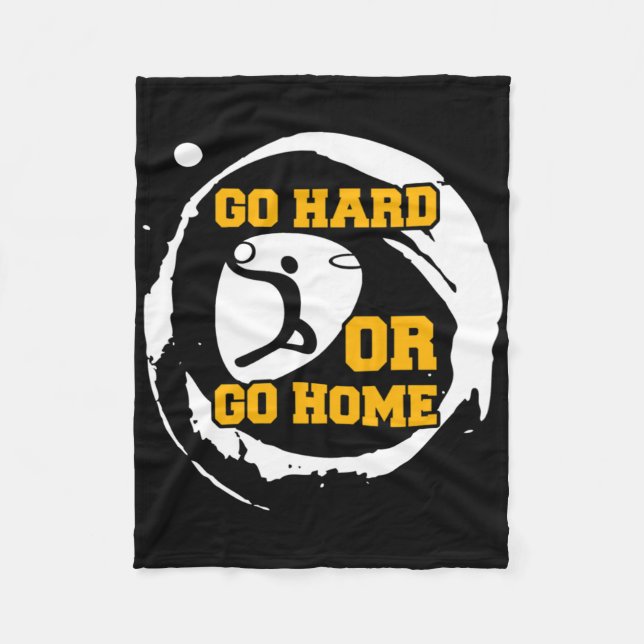 Basketball Sports Player Go Hard Or Go Home Gift I Fleece Blanket (Front)