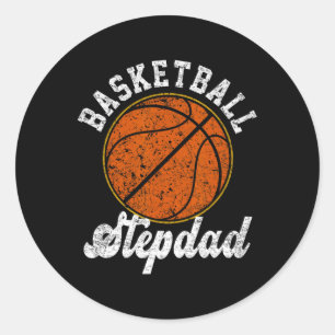 Basketball Stepdad Basketball Lover Fathers Day  Classic Round Sticker