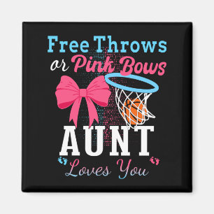 Basketball Throws Or Pink Bows Aunt Loves You Magnet