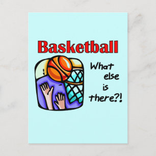 Basketball What Else T-shirts and Gifts Postcard