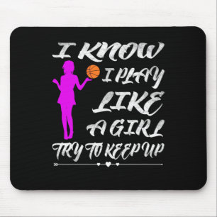 Basketball Women Funny Play Like a Girl Basketball Mouse Mat