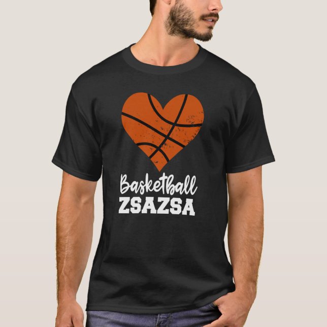 Basketball ZsaZsa Basketball Heart Grandma Zsa Zsa T-Shirt (Front)