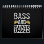 Bass And Tacos Funny Taco Bass Guitar Distressed Calendar<br><div class="desc">Bass And Tacos Funny Taco Bass Guitar Distressed</div>