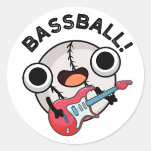 Bass-ball Funny Baseball Bass Guitarist Pun Classic Round Sticker