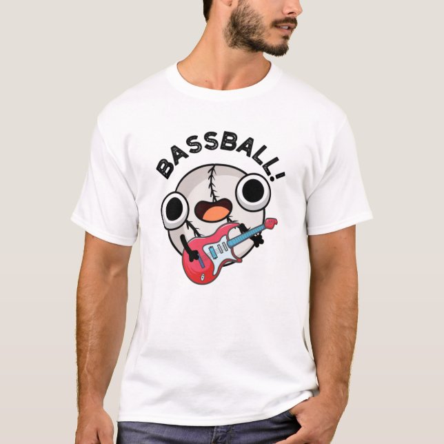 Bass-ball Funny Baseball Bass Guitarist Pun  T-Shirt (Front)