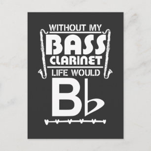 Bass Clarinet Gift - Funny Musician Music Saying Postcard