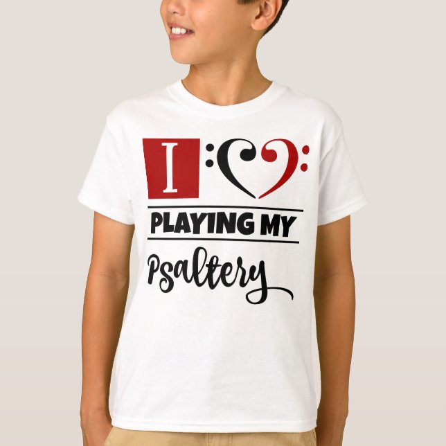 Bass Clef Heart I Love Playing My Psaltery T-Shirt (Front)