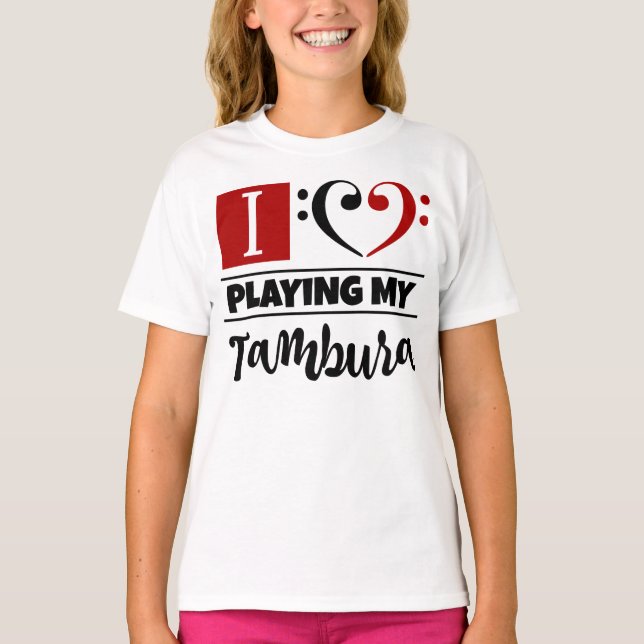 Bass Clef Heart I Love Playing My Tambura T-Shirt (Front)