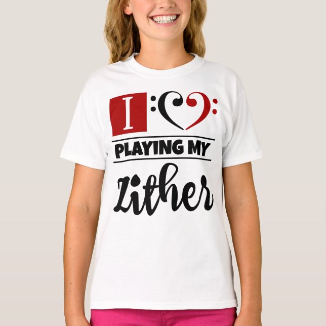 Bass Clef Heart I Love Playing My Zither T-Shirt (Front)