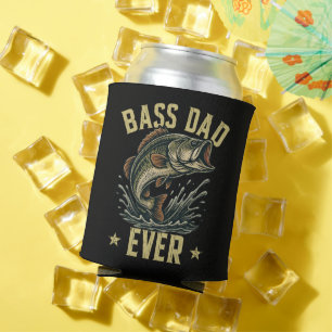 Bass Dad Ever Fishing Father's Day Fisherman Can Cooler