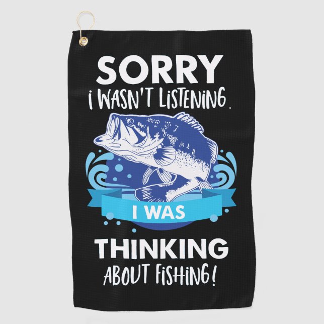 Bass Fishing Quote Hobby Sport Fisherman Golf Towel (Front)
