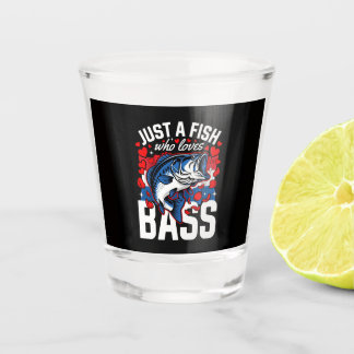 Bass Fishing Wall Art | Just A Fish Who Loves Bass Shot Glass