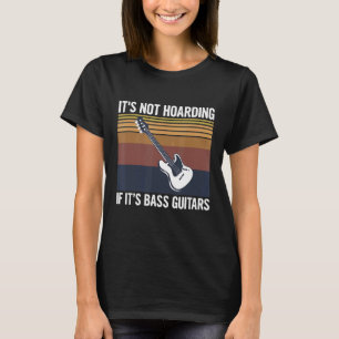 Bass Guitar Music For A Bass Guitar Player T-Shirt