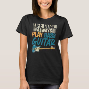 Bass Guitar Player Bass Guitarist Music Bassist B T-Shirt