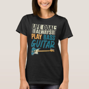 Bass Guitar Player Bass Guitarist Music Bassist B T-Shirt
