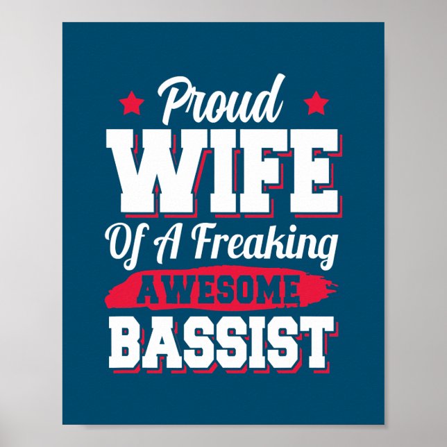 Bass Guitar Player Guitarist Bassist Wife  Poster (Front)