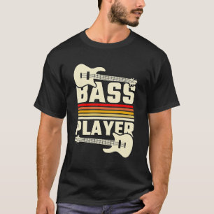 Bass Guitar Player Music Rockstar Guitarist Outfit T-Shirt