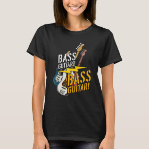 Bass Guitarist Rock Musician Bass Guitar Player Ba T-Shirt