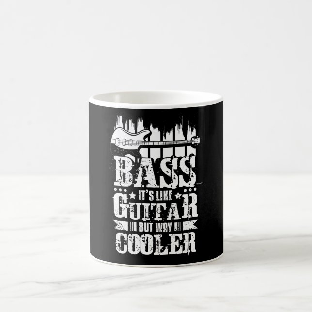 Bass Its Like Guitar But Way Cooler Coffee Mug (Center)