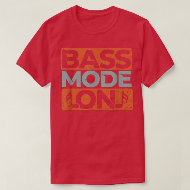 Bass Mode On Funny Choir Singer Musicians Music Gr T-Shirt (Design Front)