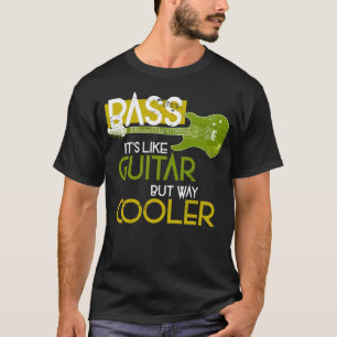 Bass Musician Gift Rock Music Bass Guitar T-Shirt