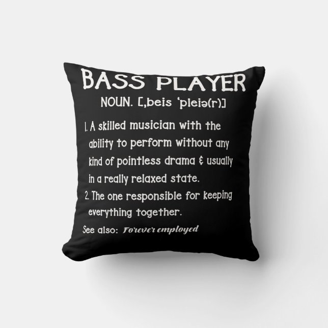 Bass Player Definition Bassist Gift for Musicians Cushion (Front)