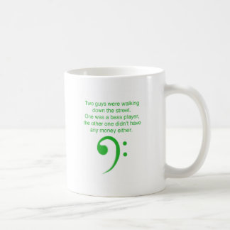 Bass player joke coffee mug