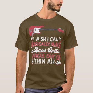 Bass Player Music MusicianMagician Bassist Bass Gu T-Shirt