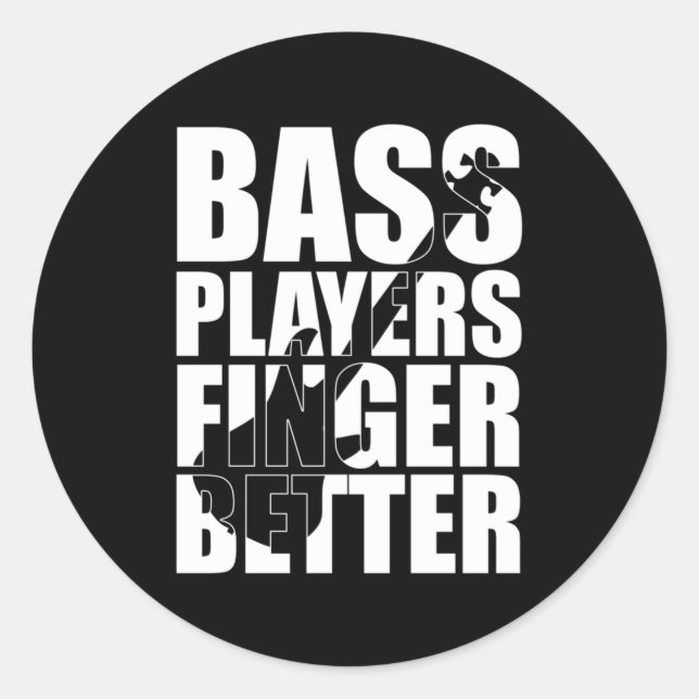 Bass players fingers better classic round sticker (Front)