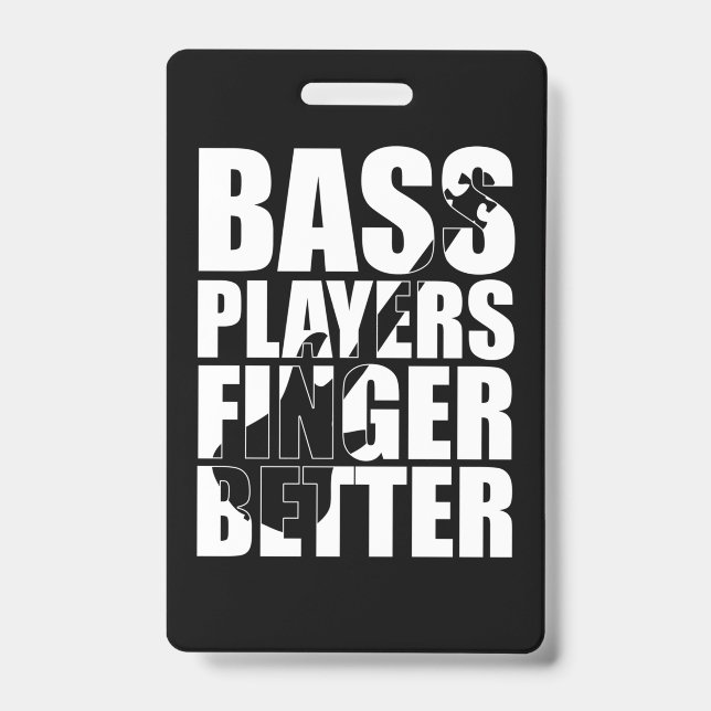 Bass players fingers better ID badge (Front)