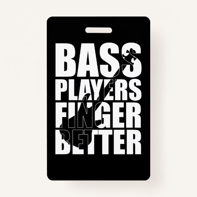 Bass players fingers better ID badge (Front)