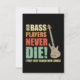 Bass players never die thank you card