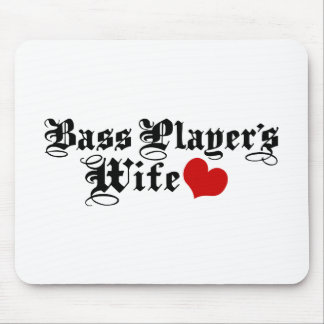 Bass Player's Wife Mouse Mat