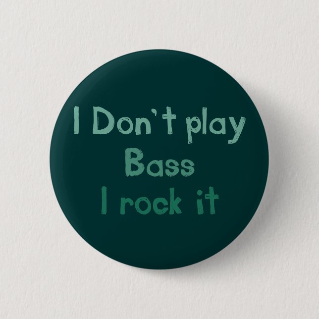 Bass Rock It Button (Front)