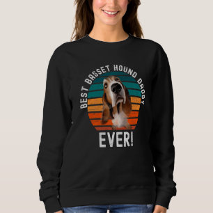 Basset Hound Dad Ever Dog  Pet Owner Daddy Father Sweatshirt