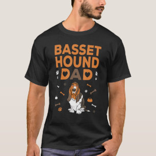 Basset Hound Dad Funny Basset Hound Father Owner D T-Shirt