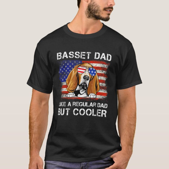 Basset Hound Dad Like A Regular Dad But Cooler Dog T-Shirt (Front)