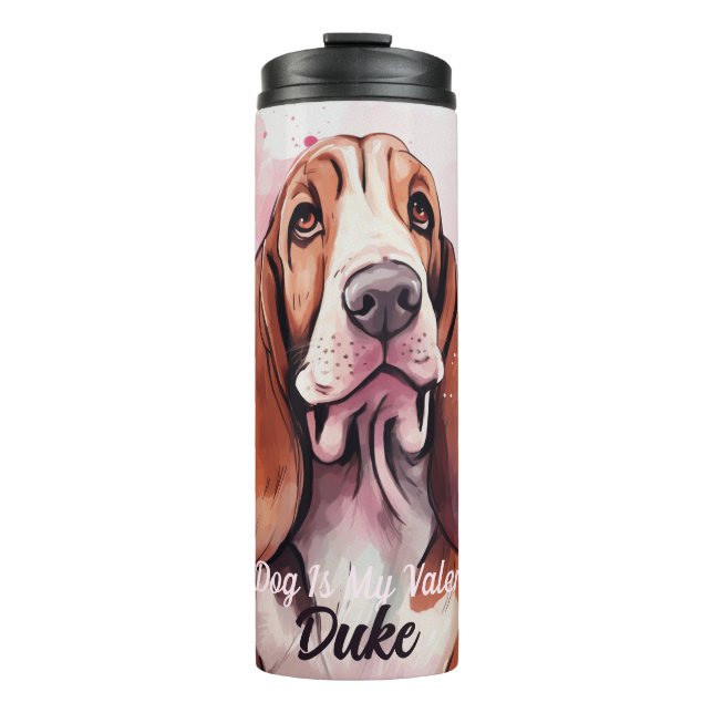 Basset Hound Dog Is My Valentine Personalised Thermal Tumbler (Front)