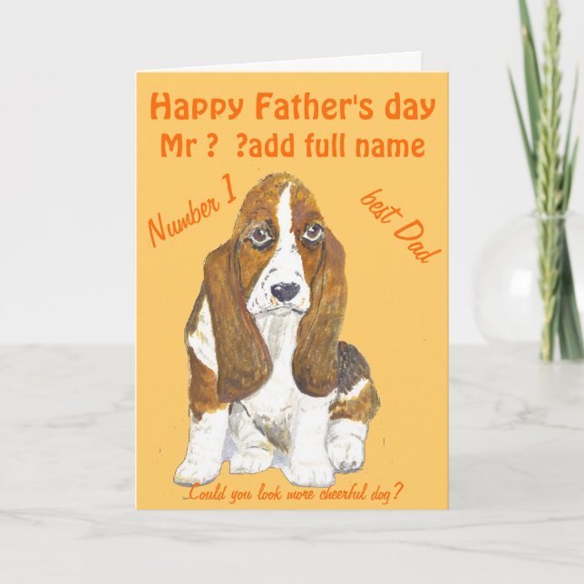 Basset Hound Happy Father's Day , add name front Card (Front)