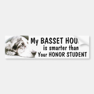 Basset Hound - Smarter than honour student - funny Bumper Sticker