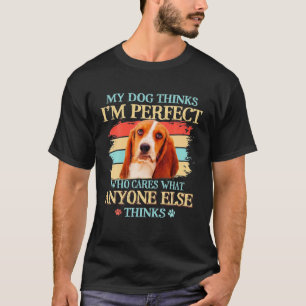 Basset Hound Thinks I'm Perfect Funny Cute Puppy D T-Shirt