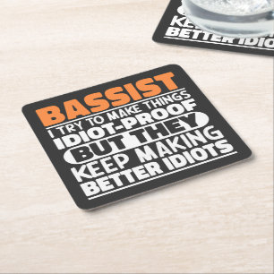 Bassist I Try To Make Things Funny Sayings Cool Square Paper Coaster