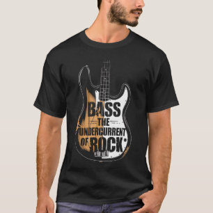 Bassist Musician For Bass Player And Bass Guitar T-Shirt