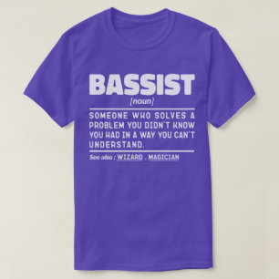 Bassist Noun Definition Bass Guitar Player Cool T-Shirt